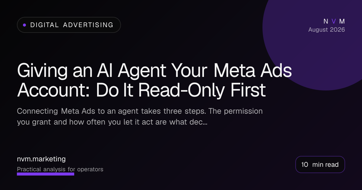 Giving an AI Agent Your Meta Ads Account: Do It Read-Only First